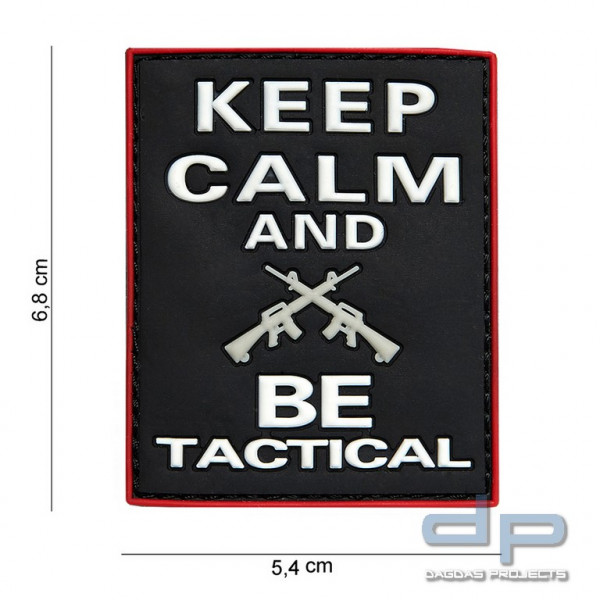 Emblem 3D PVC Keep Calm and BE Tactical schwarz