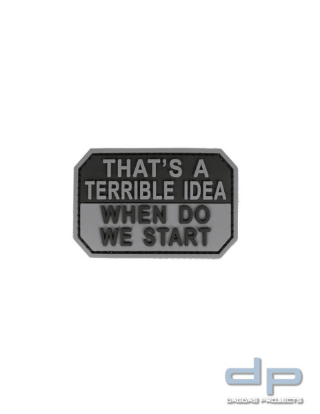 Klettabzeichen TERRIBLE IDEA - gummiert, 75x50 mm