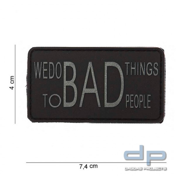 Emblem 3D PVC We do Bad Things